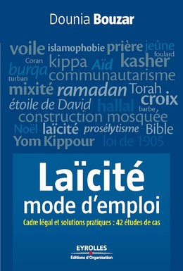 Laïcité, mode d'emploi - Dounia Bouzar - Editions d'Organisation