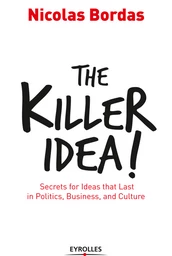 The Killer Idea!