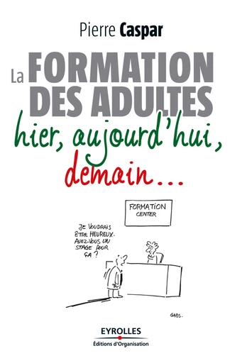 La formation des adultes - Pierre Caspar - Eyrolles