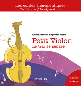 Petit Violon - Sylvie Sarzaud, Sylvain Mérot - Eyrolles