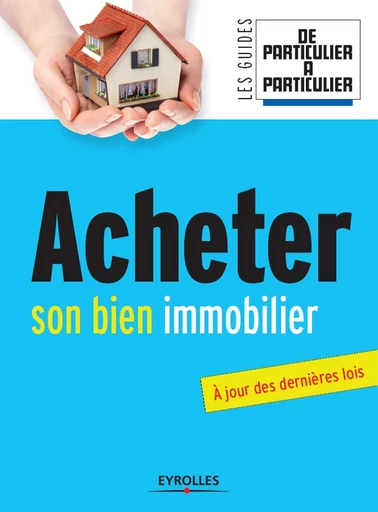 Acheter son bien immobilier - Valérie Samsel, Jean-Michel Guérin - Editions Eyrolles