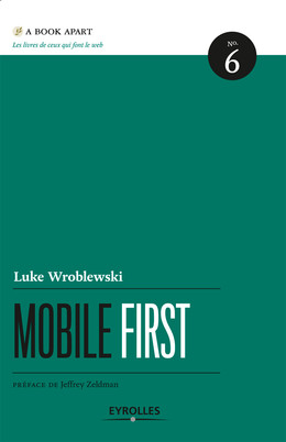 Mobile first - Luke Wroblewski - Eyrolles