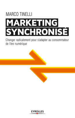 Marketing synchronisé - Marco Tinelli - Eyrolles