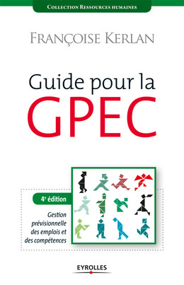Guide pour la GPEC - Françoise Kerlan - Eyrolles