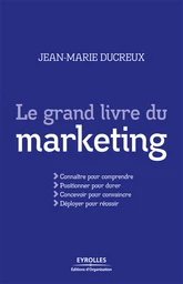 Le grand livre du marketing