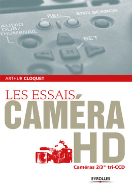 Les essais caméra HD - Arthur Cloquet - Eyrolles