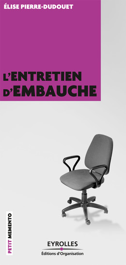 L'entretien d'embauche - Élise Pierre-Dudouet - Eyrolles
