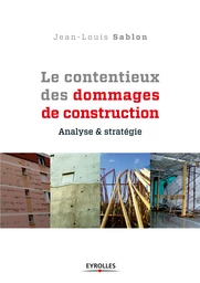 Le contentieux des dommages de construction