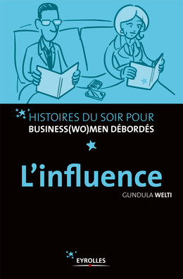 L'influence - Gundula Welti - Eyrolles