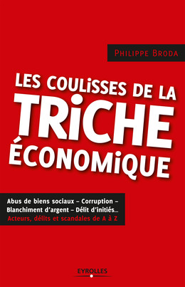 Les coulisses de la triche économique - Philippe Broda - Eyrolles