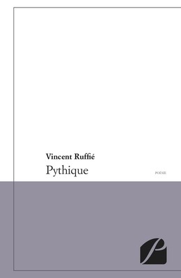 Pythique - Vincent Ruffié - Editions du Panthéon