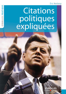 Citations politiques expliquées - Éric Keslassy - Eyrolles