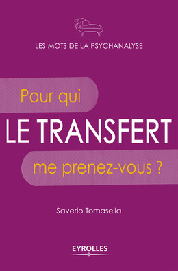 Le transfert - Saverio Tomasella - Eyrolles
