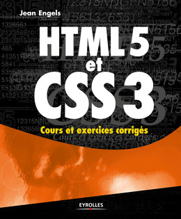 HTML5 et CSS3 - Jean Engels - Eyrolles