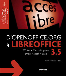 D'OpenOffice.org à LibreOffice 3.5 - Sophie Gautier, Christian Hardy, Michel Pinquier, Gilles Bignebat, Jean-François Nifenecker - Eyrolles
