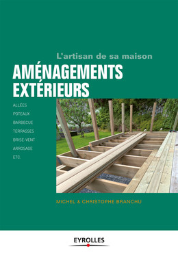 Aménagements extérieurs - Christophe Branchu, Michel Branchu - Eyrolles
