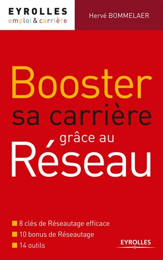 Booster sa carrière grâce au réseau - Herve Bommelaer - Eyrolles