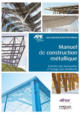 Manuel de construction métallique - Collectif Eyrolles, Jean-Pierre Muzeau - Editions Eyrolles
