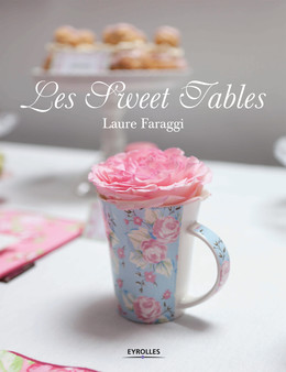 Les Sweet Tables - Laure Faraggi - Eyrolles