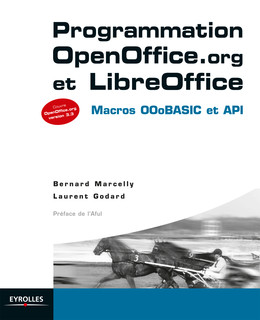 Programmation OpenOffice.org  et LibreOffice - Bernard Marcelly, Laurent Godard - Eyrolles