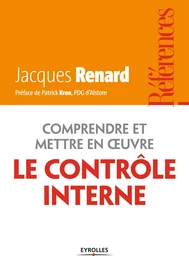 Comprendre et mettre en oeuvre le contrôle interne