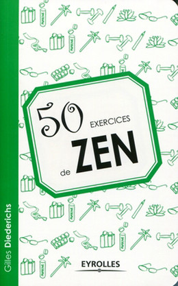 50 exercices de Zen - Gilles Diederichs - Eyrolles
