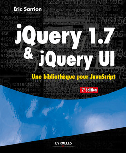 jQuery 1.7 et jQuery UI - Eric Sarrion - Eyrolles