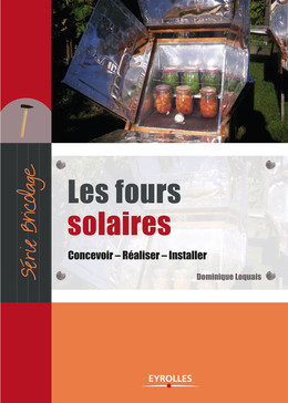Les fours solaires - Dominique Loquais - Eyrolles