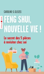 Feng Shui, nouvelle vie !