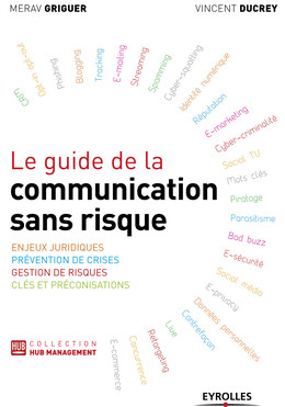Le guide de la communication sans risque - Vincent Ducrey, Merav Griguer - Eyrolles