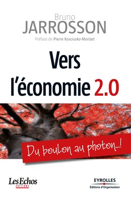 Vers l'économie 2.0 - Bruno Jarrosson - Editions d'Organisation