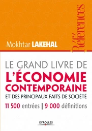 Le grand livre de l'économie contemporaine et des principaux faits de société