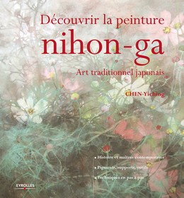 Decouvrir la peinture nihon-ga - Yiching Chen - Editions Eyrolles