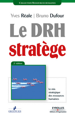 Le DRH stratège - Yves Reale, Bruno Dufour - Eyrolles