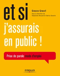 Et si j'assurais en public !