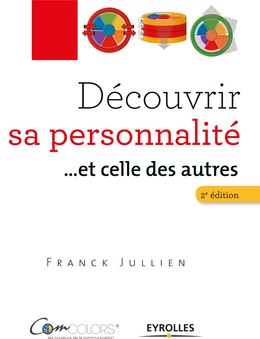 Découvrir sa personnalité... et celles des autres - Franck Jullien - Editions Eyrolles