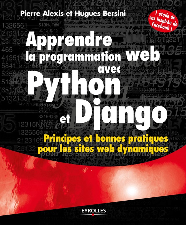 Apprendre la programmation web avec Python et Django - Hugues Bersini, Pierre Alexis - Editions Eyrolles