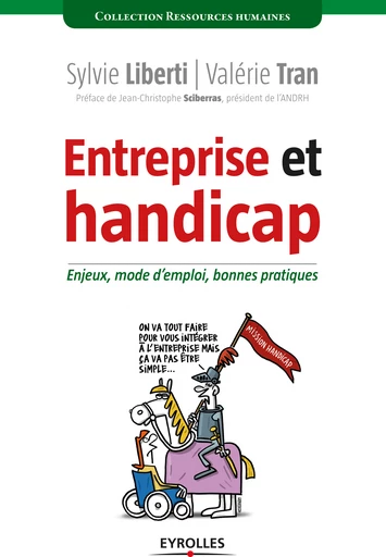 Entreprise et handicap - Sylvie Liberti, Valérie Tran - Eyrolles