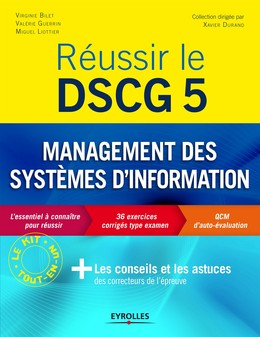 Réussir le DSCG 5 - Management des systèmes d'information - Virginie Bilet, Valérie Guerrin, Miguel Liottier - Editions Eyrolles