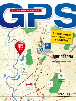Guide pratique du GPS - Paul Correia - Editions Eyrolles