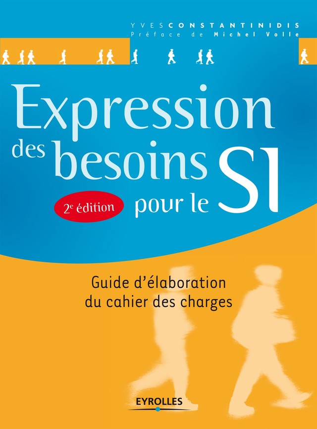 Expression des besoins pour le SI - Yves Constantinidis - Editions Eyrolles