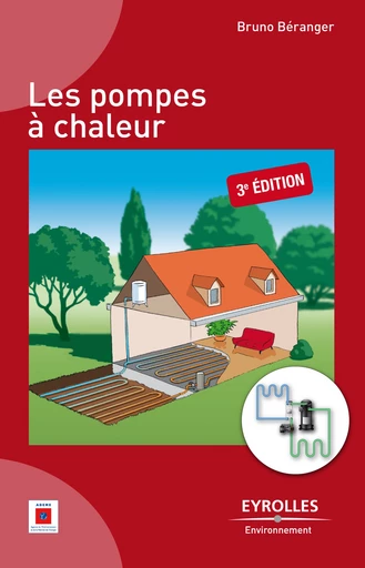 Les pompes à chaleur - Bruno Béranger - Editions Eyrolles