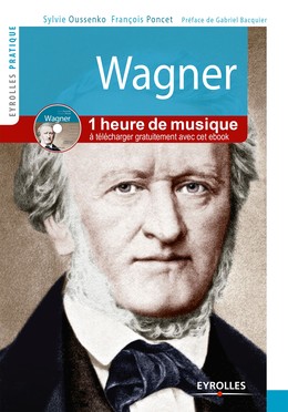 Wagner - Sylvie Oussenko, François Poncet - Editions Eyrolles