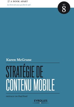 Stratégie de contenu mobile - Karen Mcgrane - Editions Eyrolles