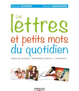 Les lettres et petits mots du quotidien - Étienne Riondet, Patrick Lenormand - Editions Eyrolles