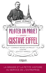 Piloter un projet comme Gustave Eiffel