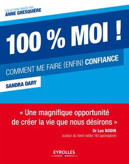 100 % moi ! - Sandra Dary - Editions Eyrolles