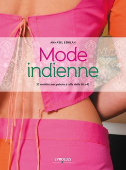 Mode indienne - Annabel Benilan - Editions Eyrolles