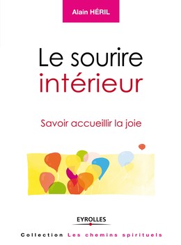 Le sourire intérieur - Alain Héril - Editions Eyrolles