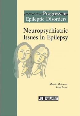Neuropsychiatric Issues in Epilepsy - Yushi Inoue, Masato Matsuura - John Libbey